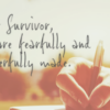 Dear Survivor: You Are Fearfully and Wonderfully Made